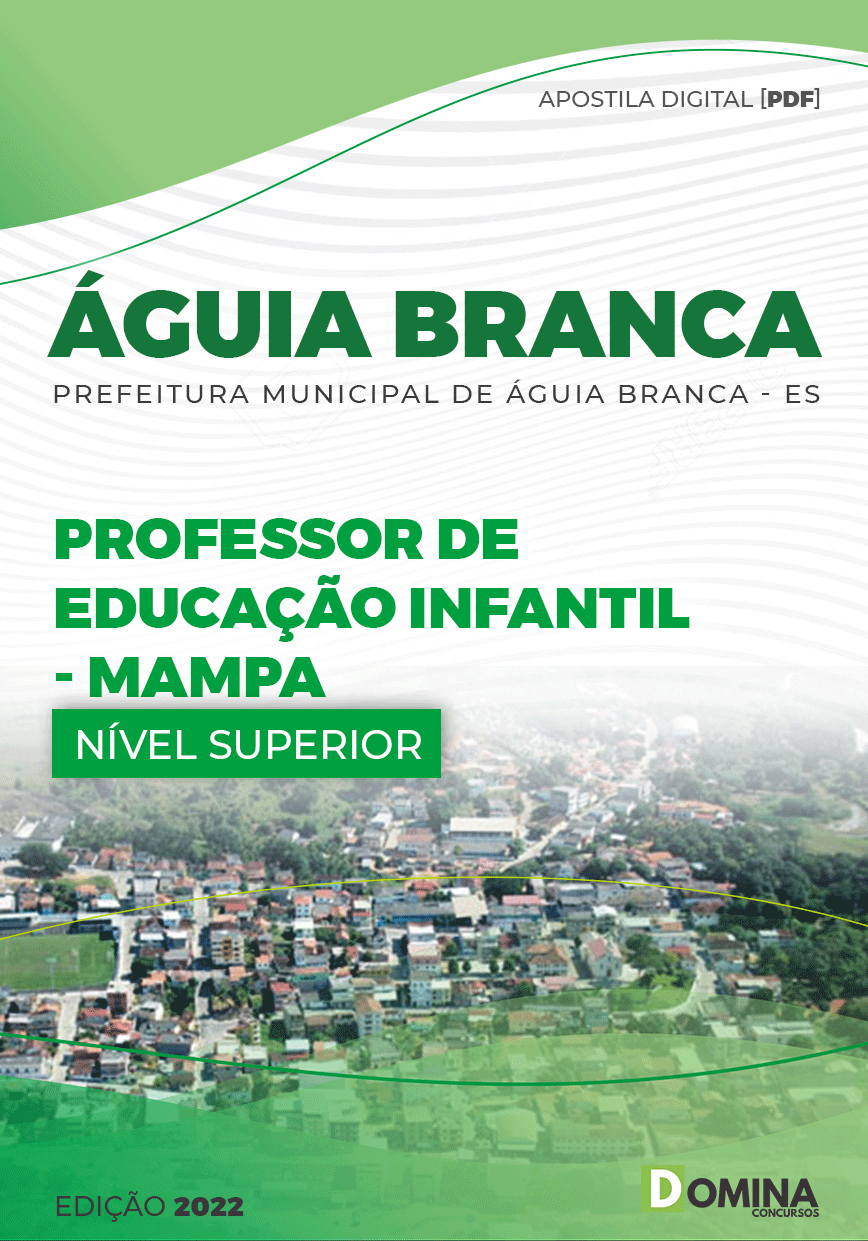 Apostila Pref Águia Branca ES 2022 Professor Educação Infantil MaMPA