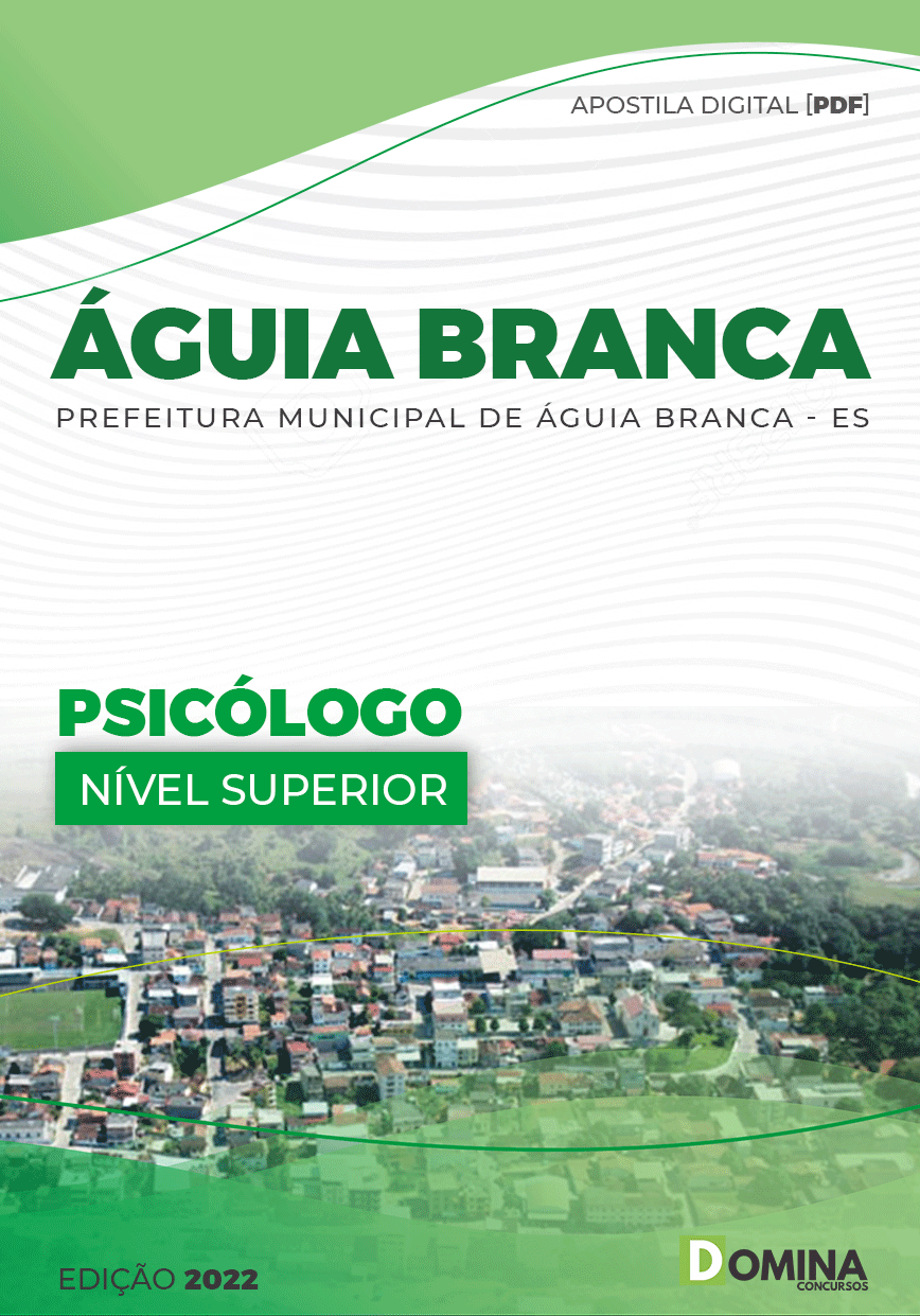 Apostila Digital Pref Águia Branca ES 2022 Psicólogo