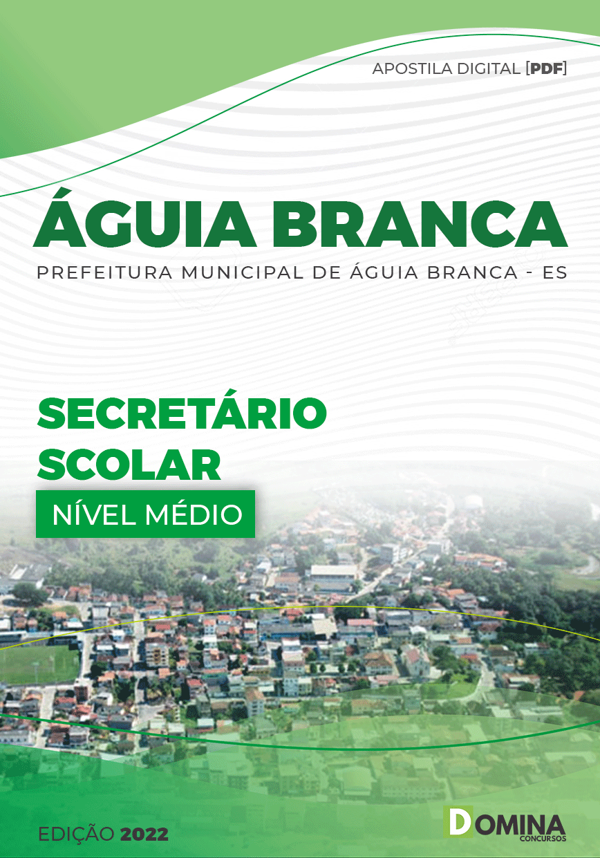 Apostila Pref Águia Branca ES 2022 Secretário Escolar