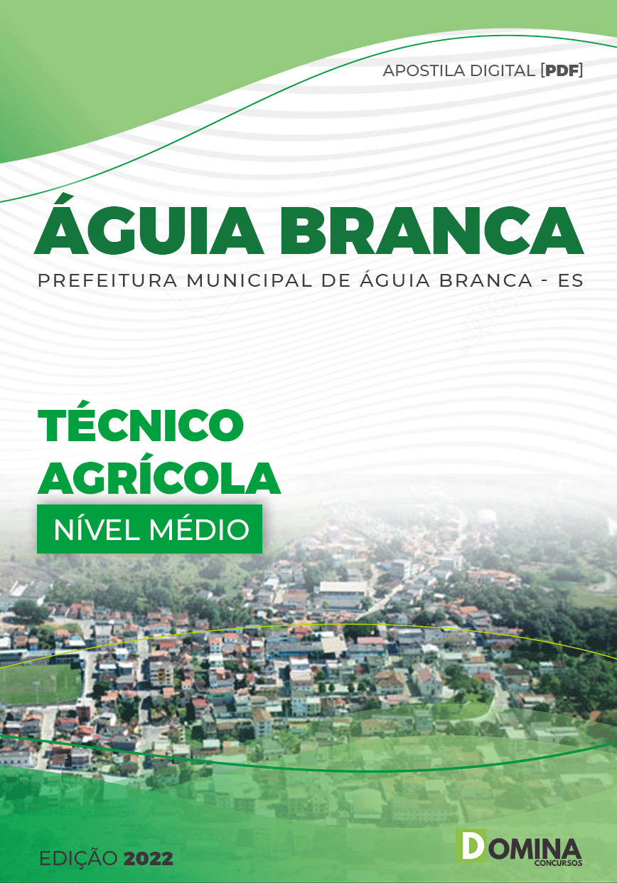 Apostila Digital Pref Águia Branca ES 2022 Técnico Agrícola