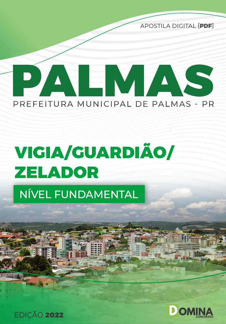 Apostila Concurso Pref Palmas PR 2022 Vigia Guardião Zelador