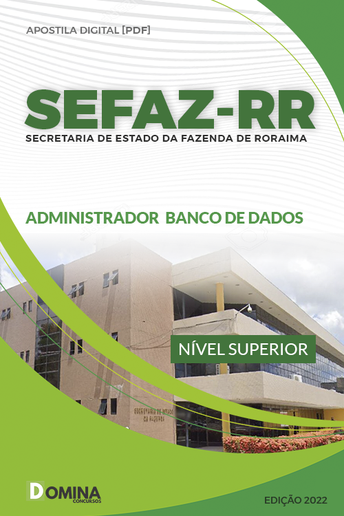 Apostila SEFAZ RR 2022 Administrador Banco Dados