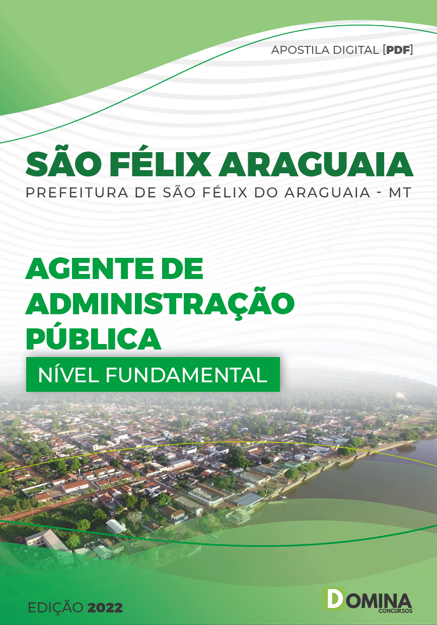 Apostila Pref São Félix Araguaia MT 2022 Agente Adm Pública