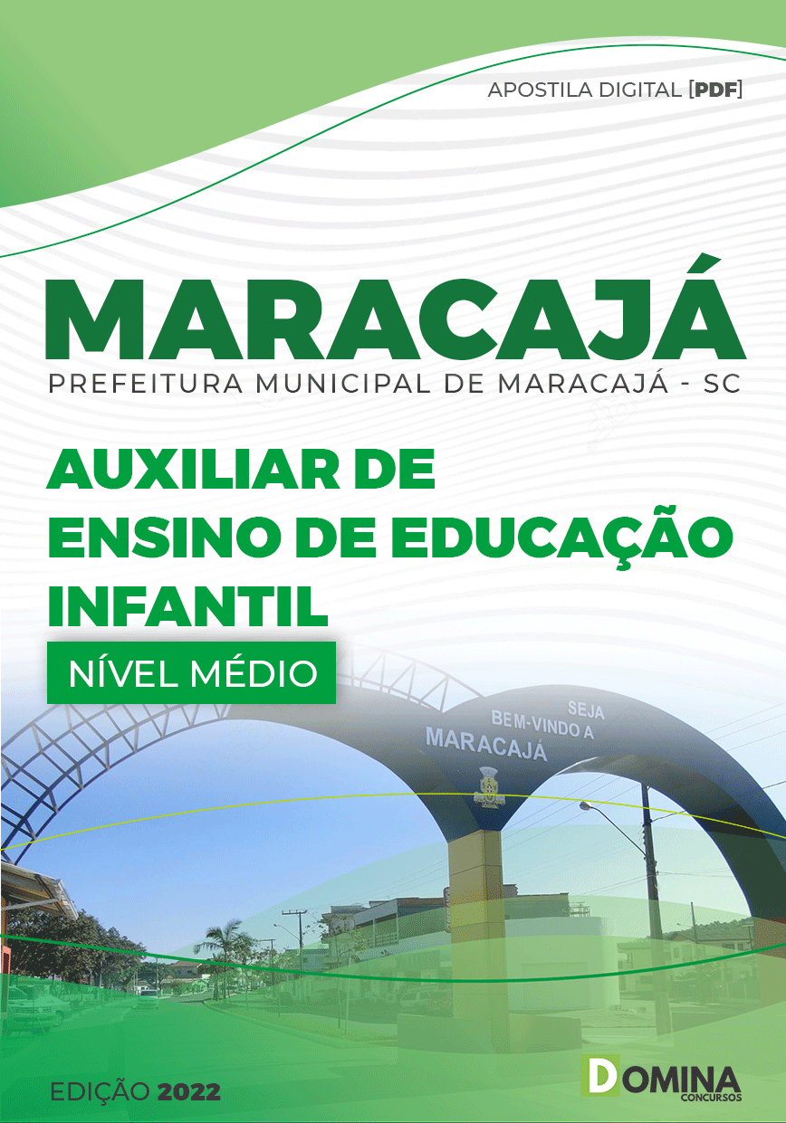 Apostila Pref Maracajá SC 2022 Auxiliar Ensino Educação Infantil