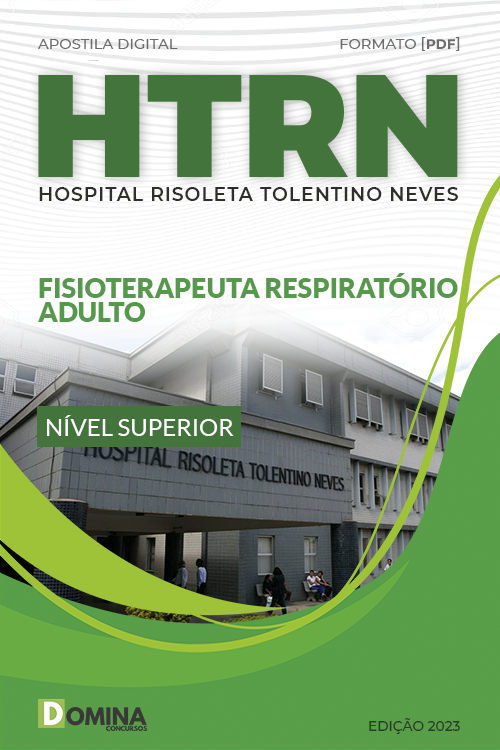 Apostila HRTN MG 2023 Fisioterapeuta Respiratório Adulto