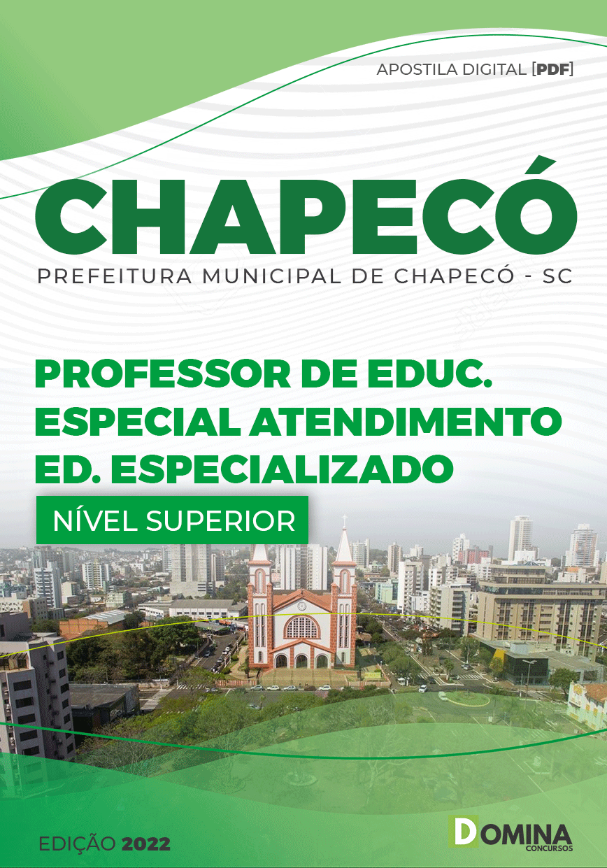 Apostila Pref Chapecó SC 2022 Professor Educacional Especializado