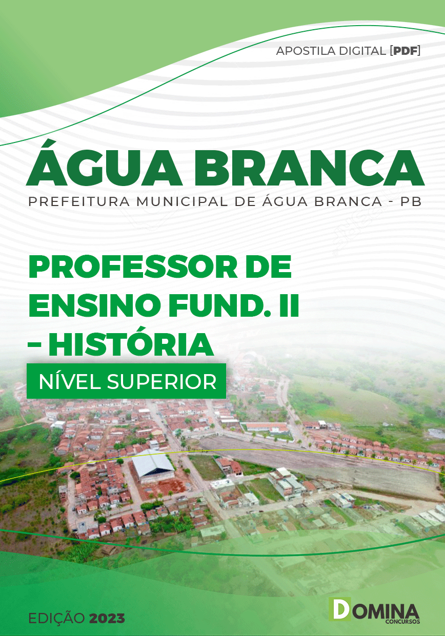 Apostila Pref Água Branca PE 2023 Professor Educ Fund II História