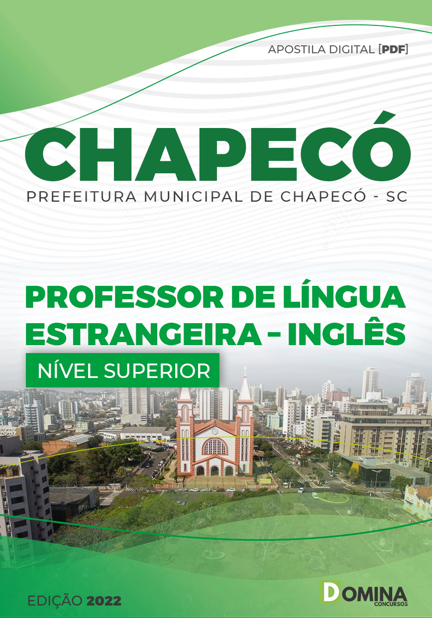 Apostila Pref Chapecó SC 2022 Professor Língua Estrangeira Inglês