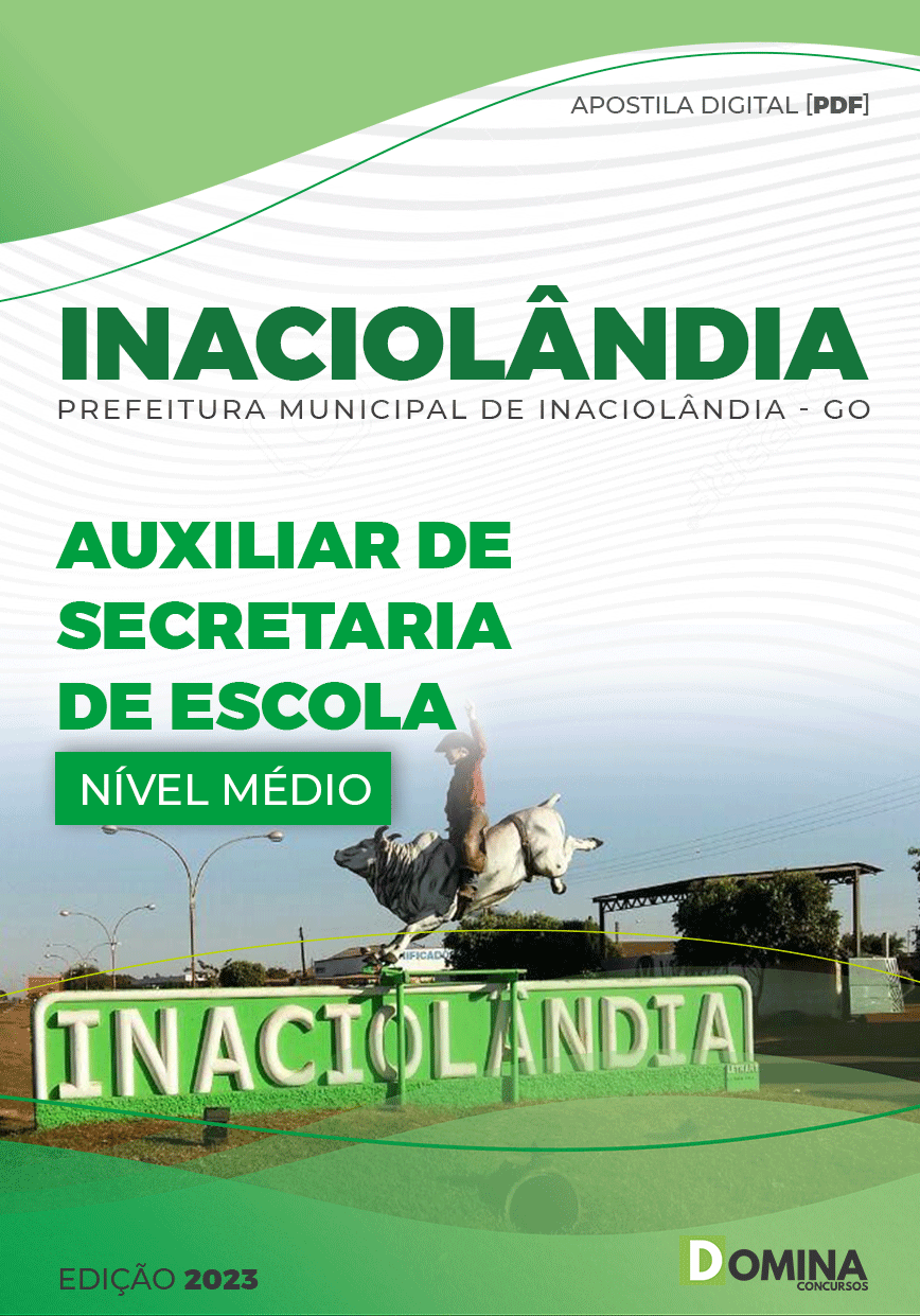 Apostila Pref Inaciolândia GO 2023 Auxiliar Secretaria Escola