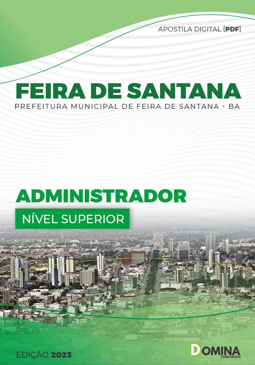 Apostila Digital Pref Feira Santana BA 2023 Administrador