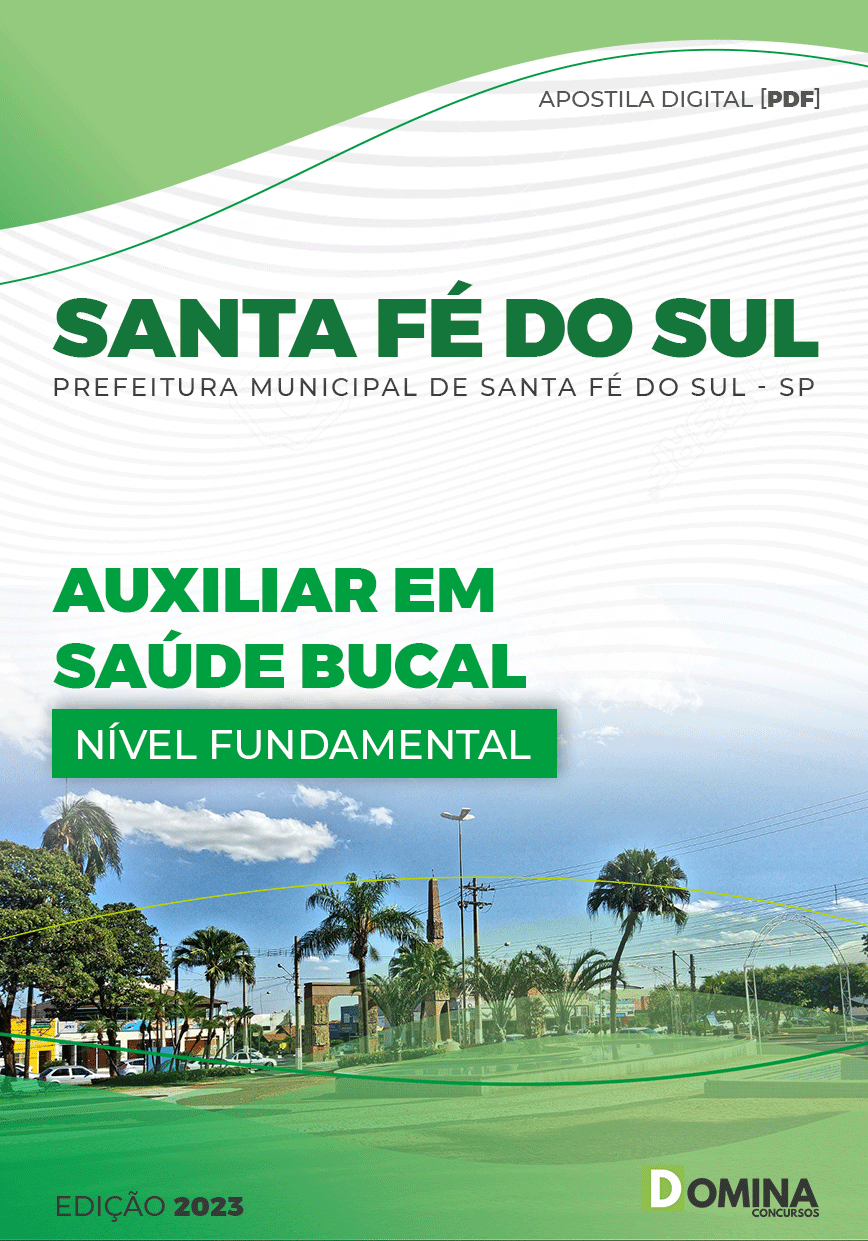 Apostila Pref Santa Fé Sul SP 2023 Auxiliar Saúde Bucal