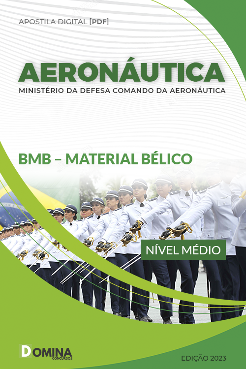 Apostila AERONÁUTICA 2023 BMB Material Bélico