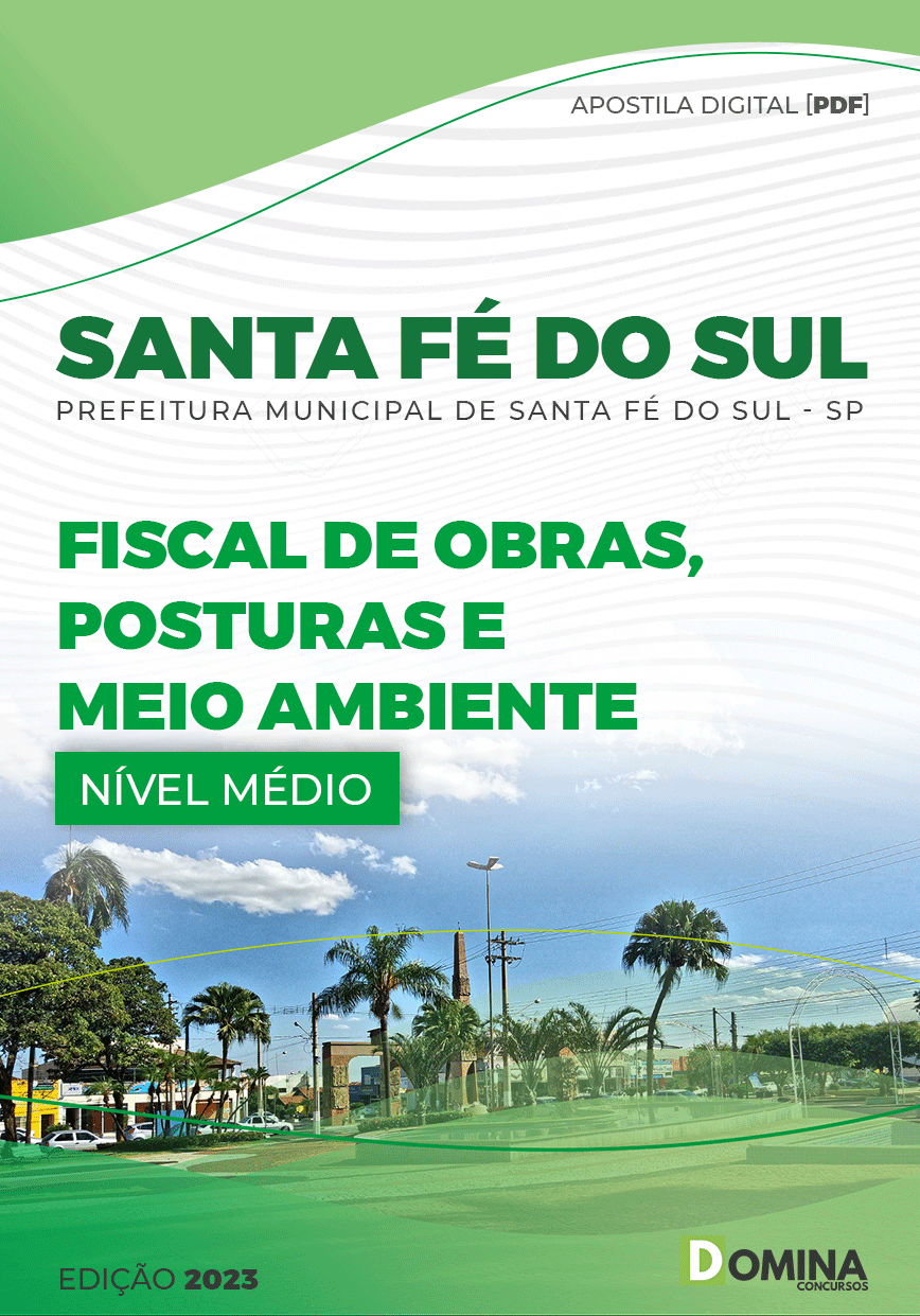 Apostila Pref Santa Fé Sul SP 2023 Fiscal Obras Posturas Meio Ambiente