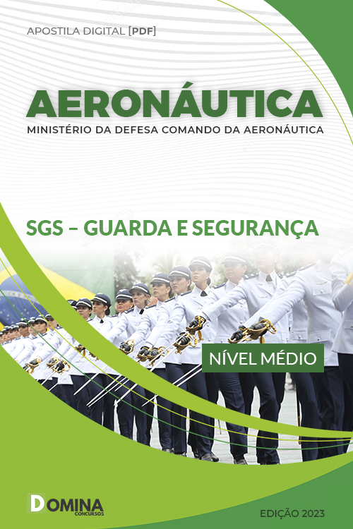 Apostila AERONÁUTICA 2023 SGS Guarda Segurança