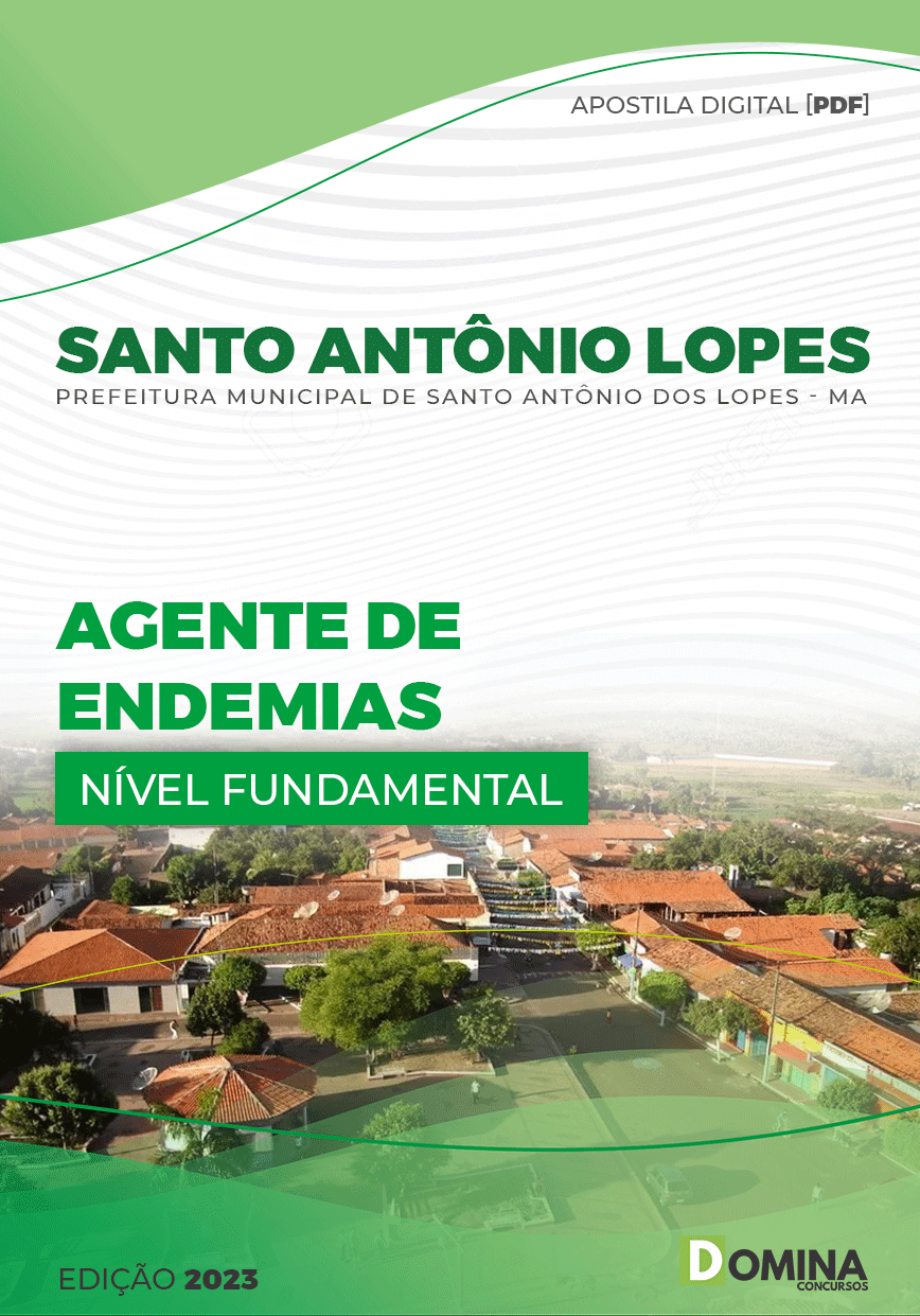 Apostila Pref Santo Antonio Lopes Lopes MA 2023 Agente Endemias