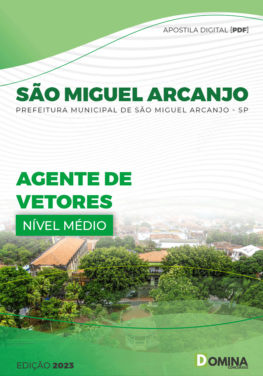 Apostila Pref São Miguel Arcanjo SP 2023 Agente Vetores