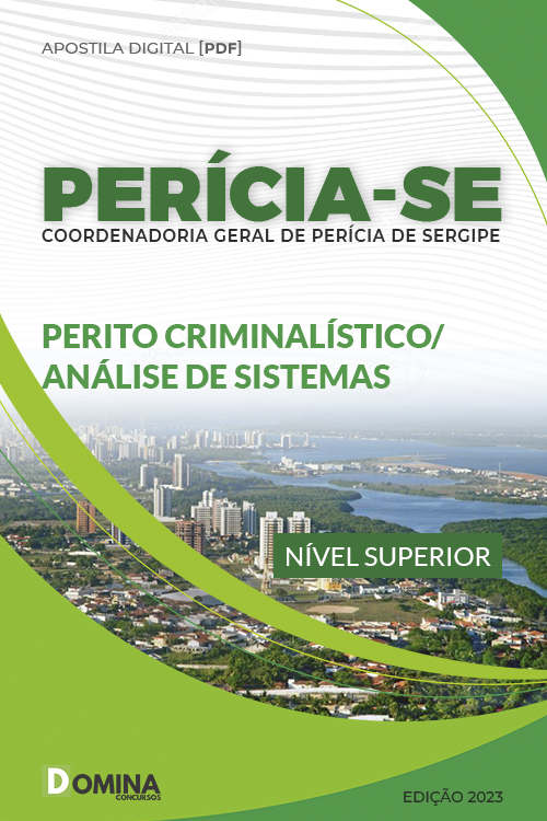 Apostila PERÍCIA SE 2023 Perito Criminalístico Análise Sistemas