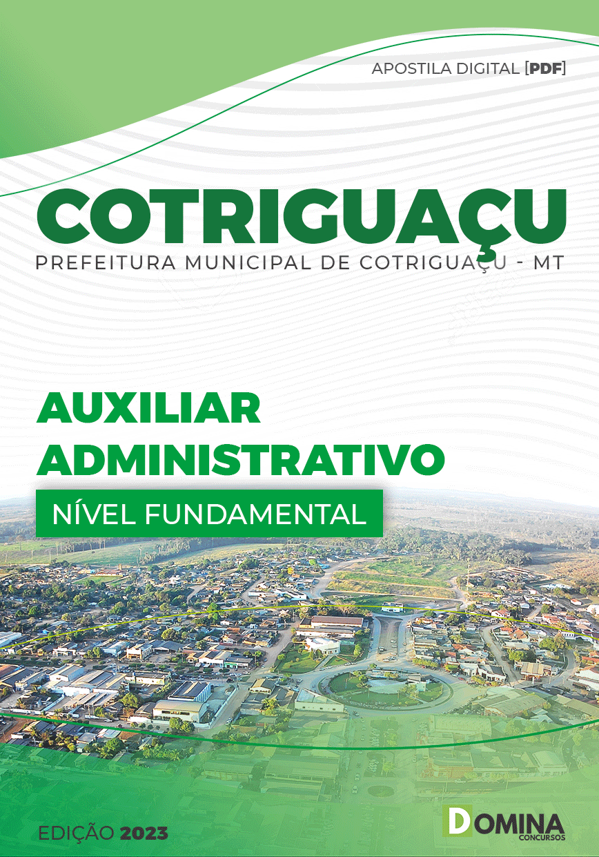 Apostila Pref Cotriguaçu MT 2023 Auxiliar Administrativo