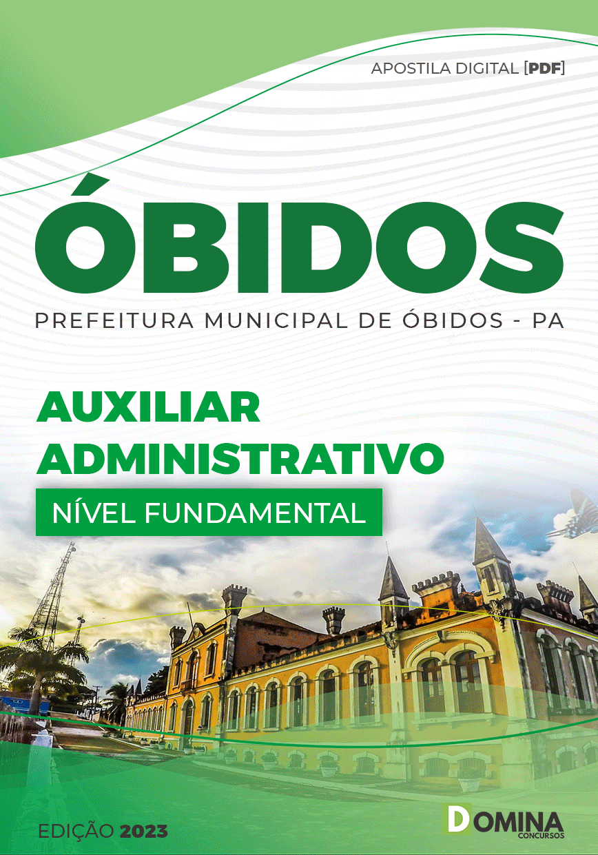 Apostila Pref Óbidos PA 2023 Auxiliar Administrativo
