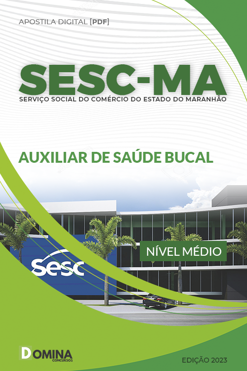 Apostila Concurso SESC MA 2023 Auxiliar Saúde Bucal