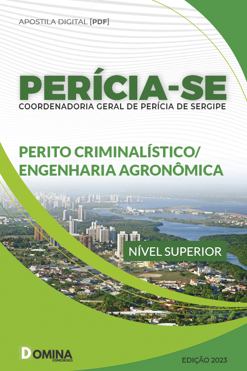 Apostila PERÍCIA SE 2023 Perito Criminalístico Engenharia Agronômica