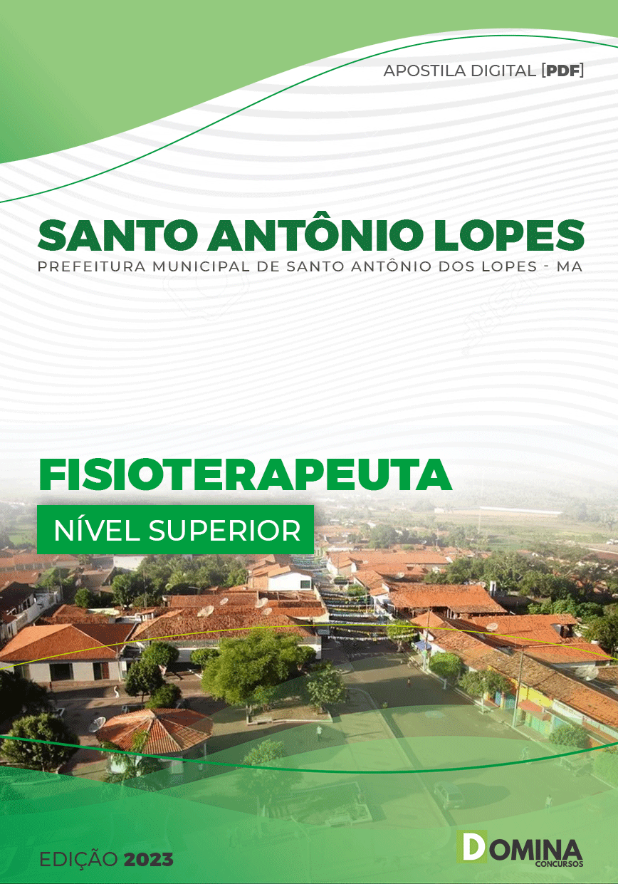 Apostila Pref Santo Antonio Lopes Lopes MA 2023 Fisioterapeuta