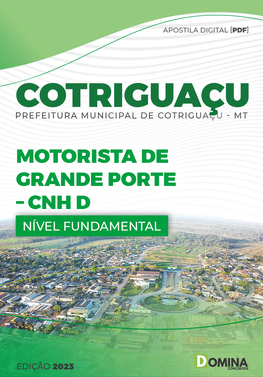 Apostila Pref Cotriguaçu MT 2023 Motorista Grande Porte
