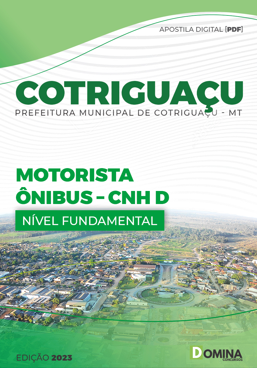 Apostila Pref Cotriguaçu MT 2023 Motorista Ônibus CNH D