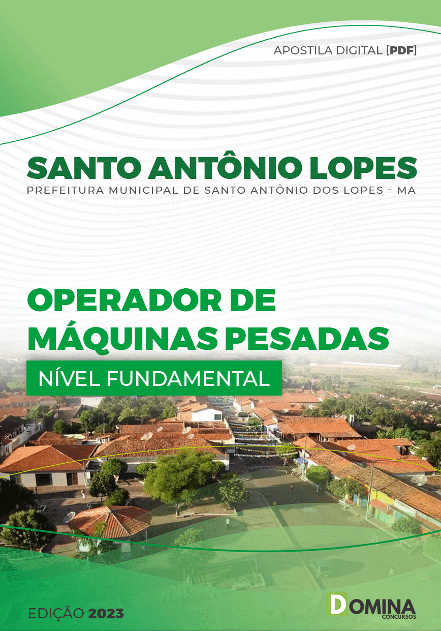 Apostila Pref Santo Antonio Lopes Lopes MA 2023 Operador Máq Pesadas