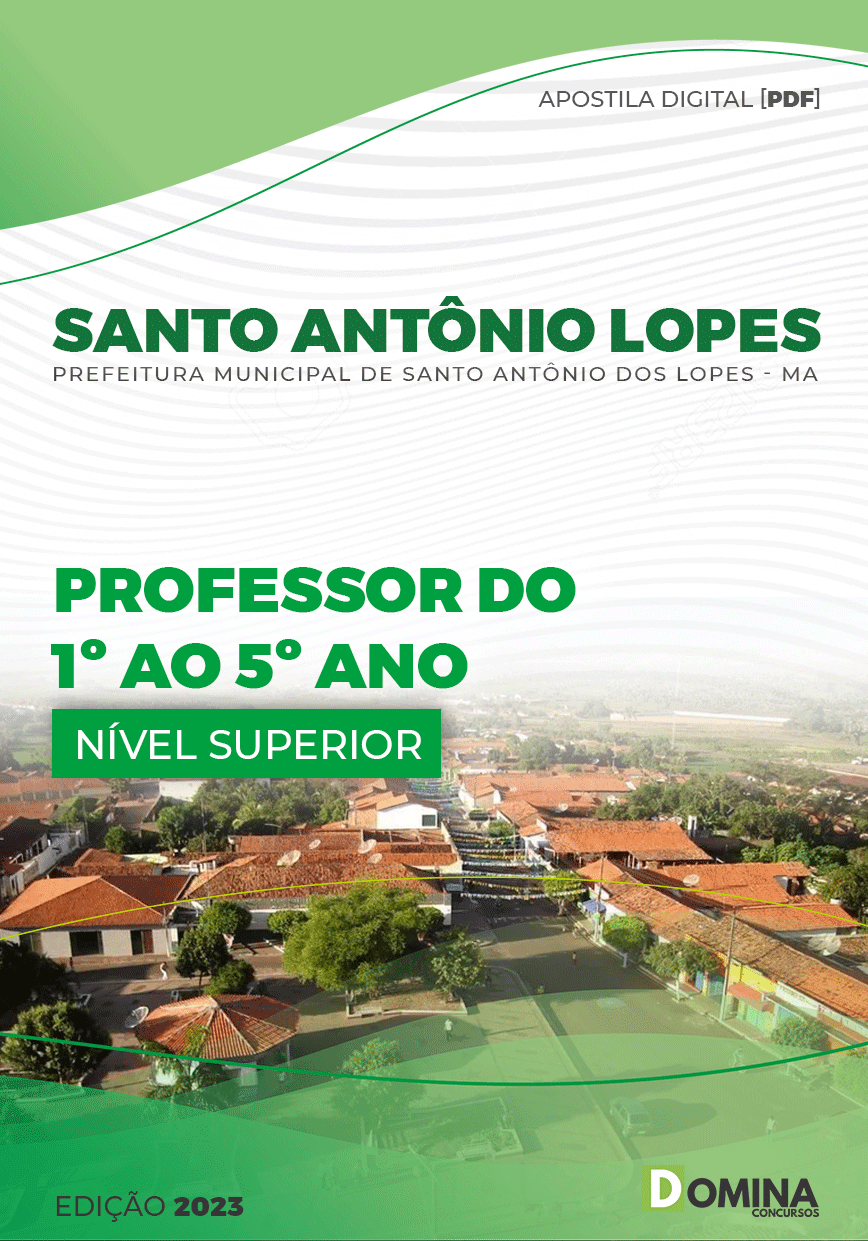 Apostila Pref Santo Antonio Lopes Lopes MA 2023 Prof 1º Ao 5º Ano