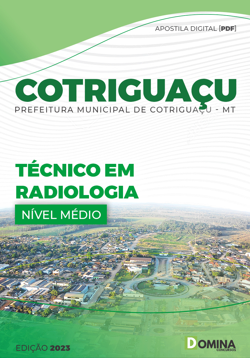 Apostila Pref Cotriguaçu MT 2023 Técnico Radiologia