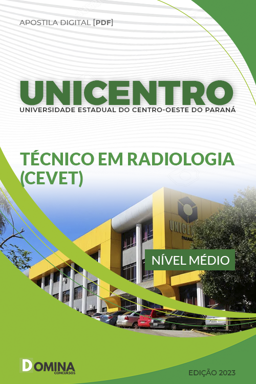 Apostila Digital Unicentro PR 2023 Técnico Radiologia CEVET