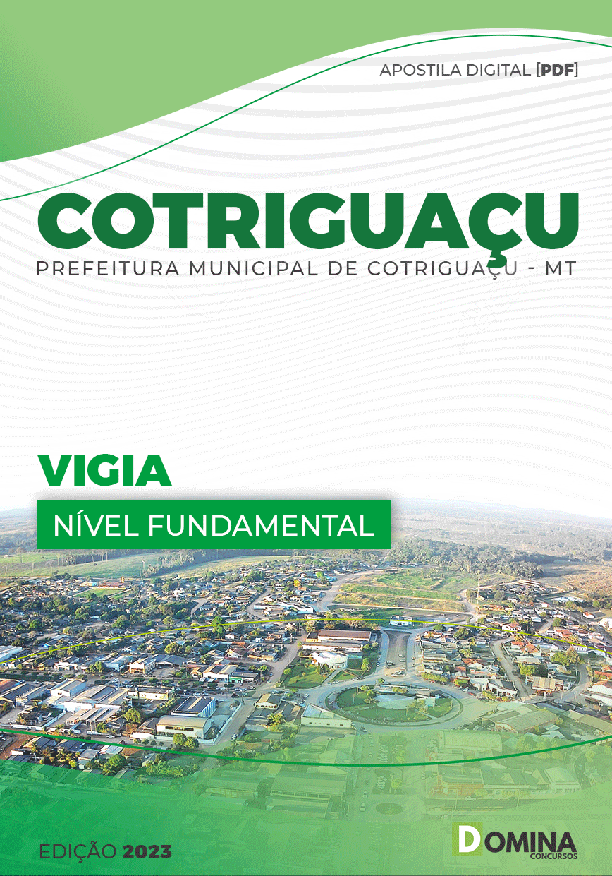 Apostila Pref Cotriguaçu MT 2023 Administrativo Vigia