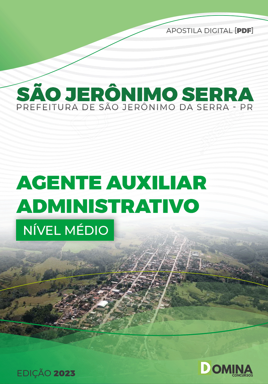 Apostila Pref São Jerônimo Serra PR 2023 Agente Auxiliar Administrativo