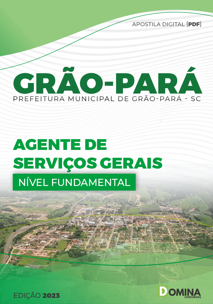 Apostila Digital Pref Grão Pará SC 2023 Agente Serviços Gerais