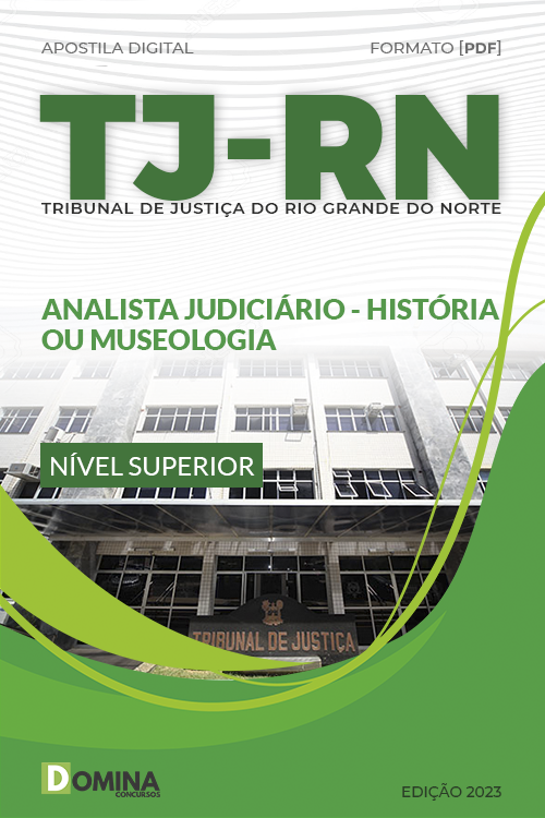 Apostila TJ RN 2023 Analista Judiciário História Museologia