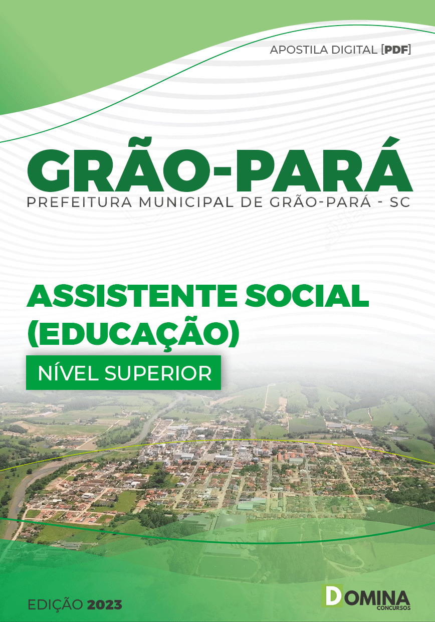 Apostila Pref Grão Pará SC 2023 Assistente Social Educação
