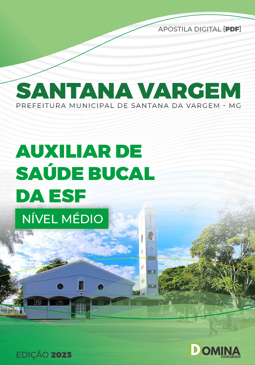 Apostila Pref Santana Vargem MG 2023 Auxiliar Saúde Bucal ESF