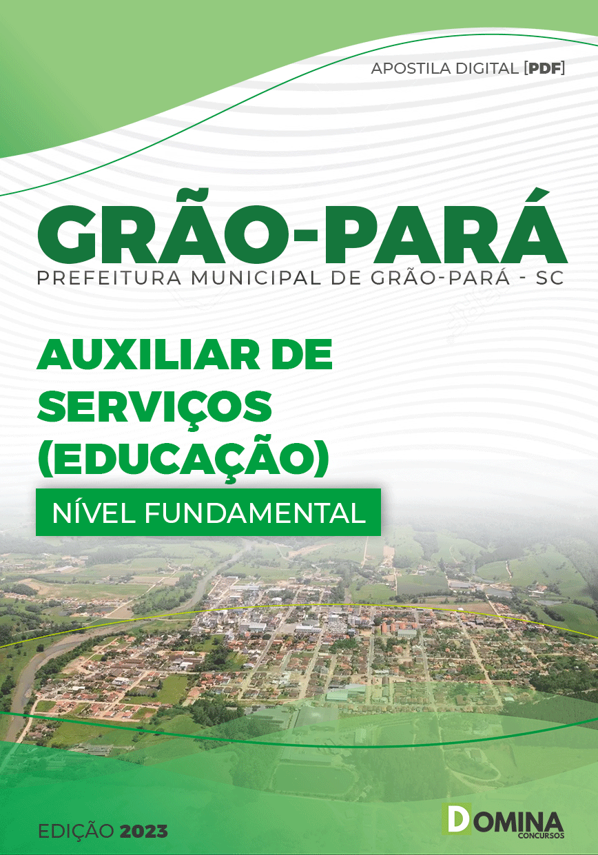 Apostila Pref Grão Pará SC 2023 Auxiliar Serviços Educação