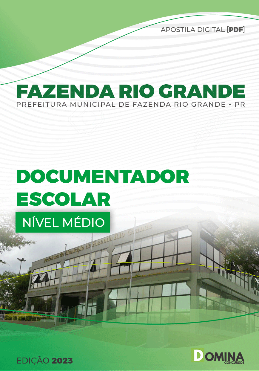 Apostila Pref Fazenda Rio Grande PR 2023 Documentador Escolar