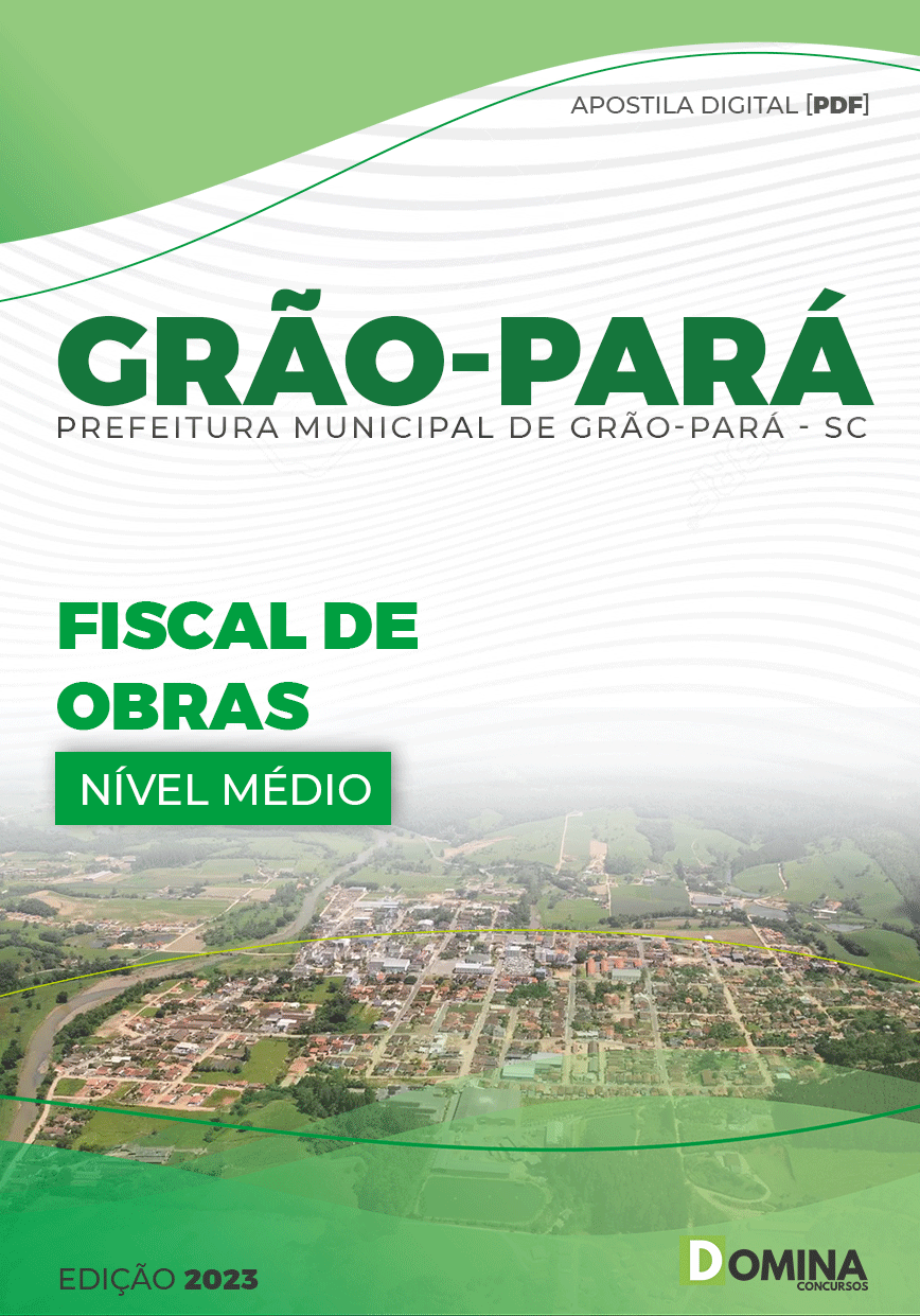 Apostila Digital Pref Grão Pará SC 2023 Fiscal Obras
