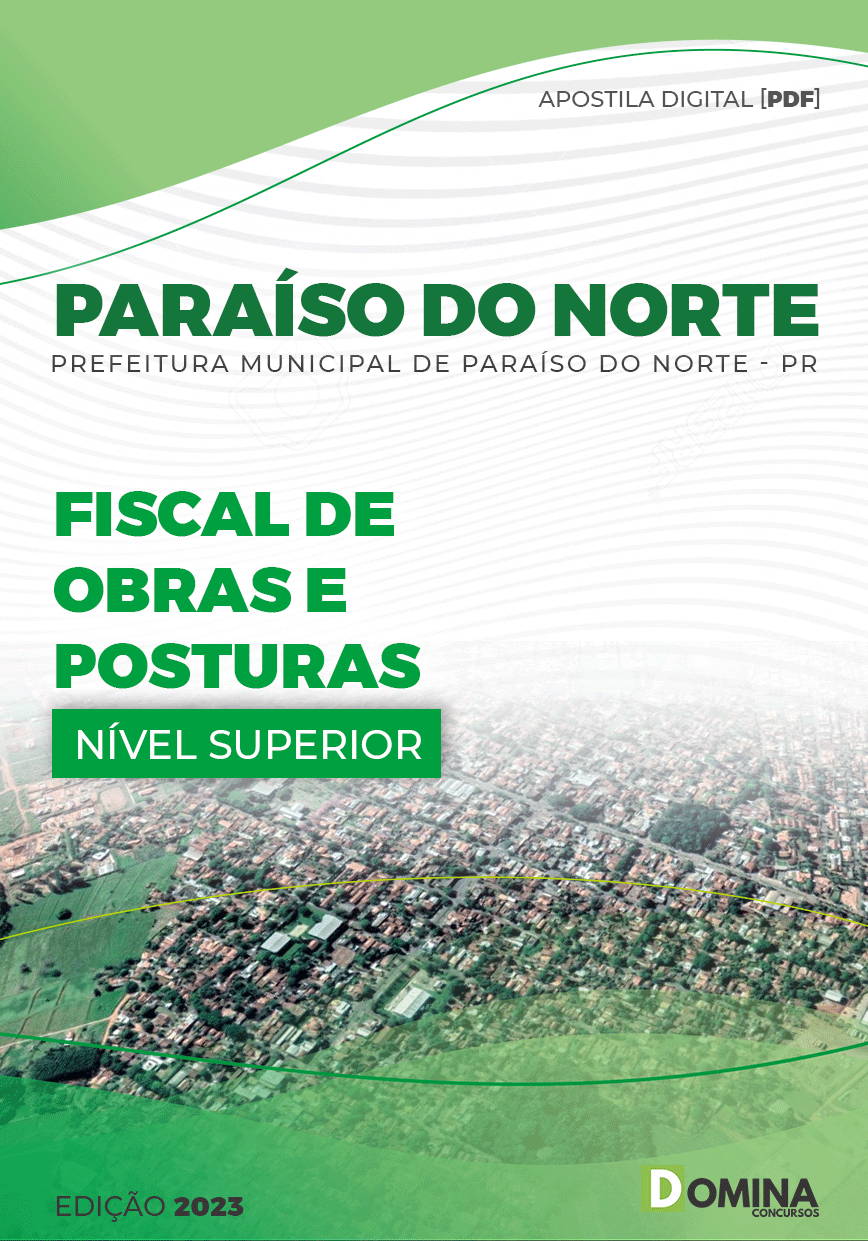 Apostila Pref Paraíso Norte PR 2023 Fiscal Obras Posturas