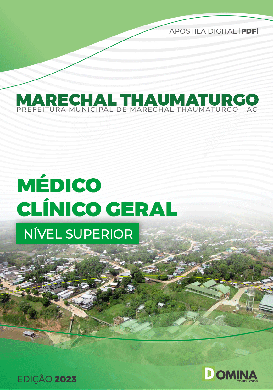 Apostila Pref Marechal Thaumaturgo AC 2023 Médico Clínico Geral