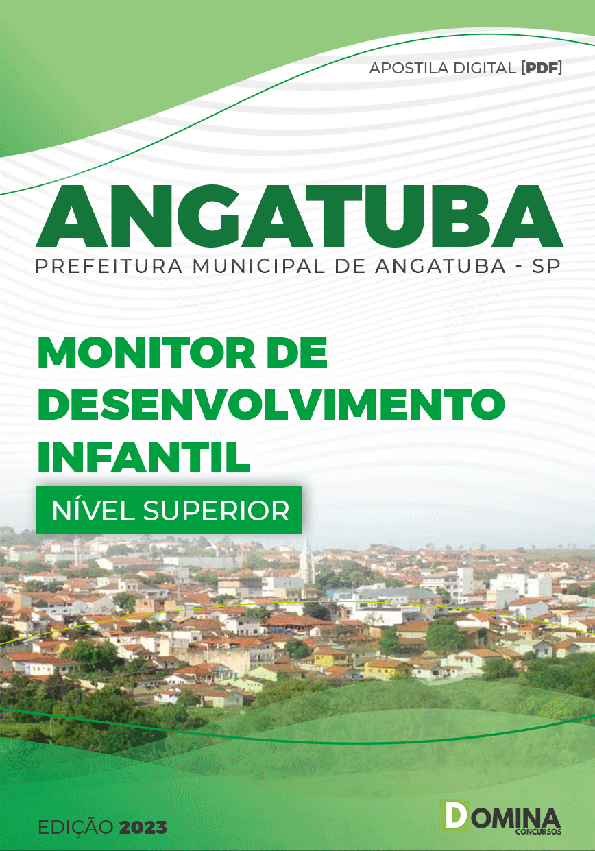 Apostila Pref Angatuba SP 2023 Monitor Desenvolvimento Infantil