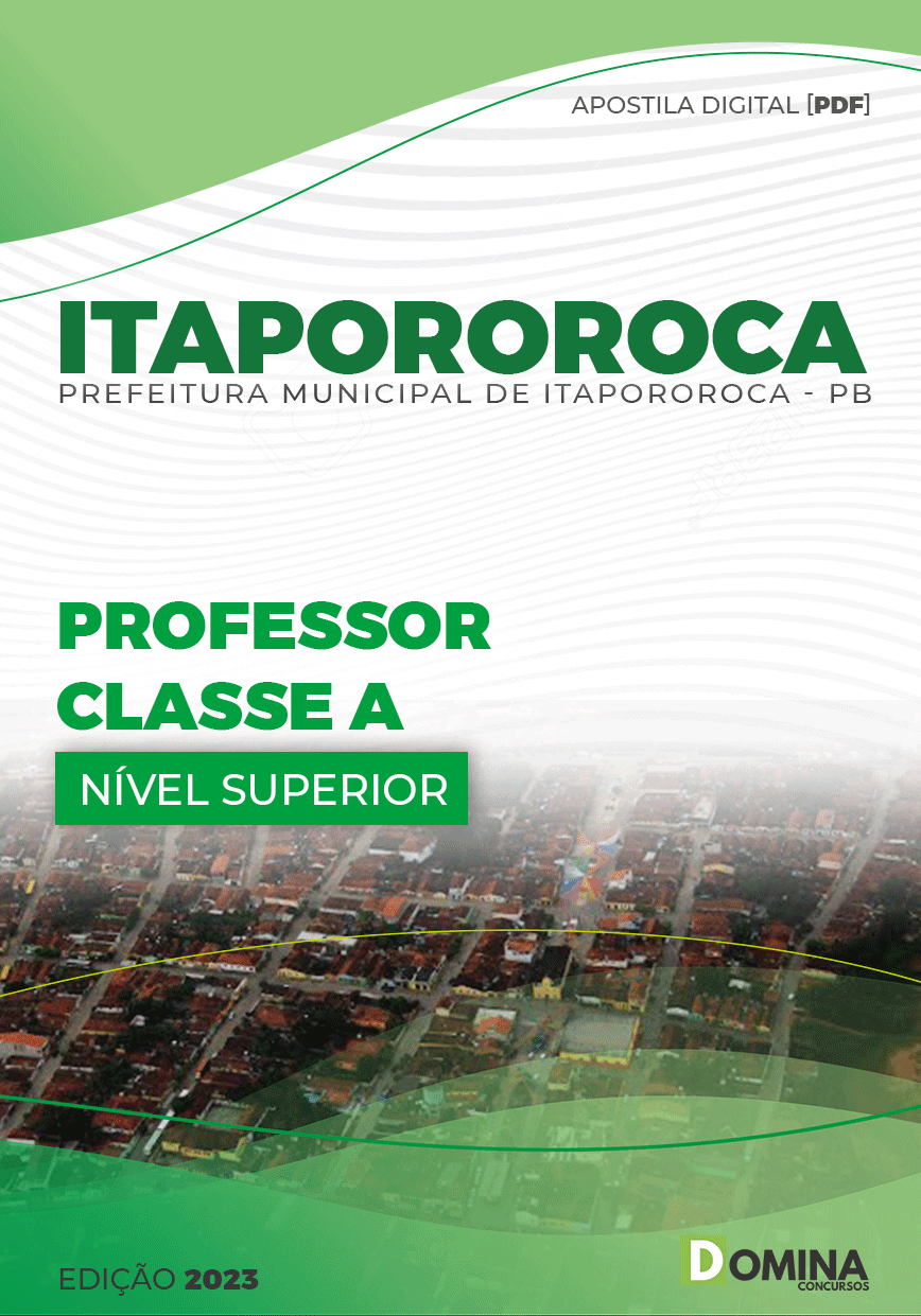 Apostila Pref Itapororoca PB 2023 Professor Classe A 1º Ao 5ª Ano