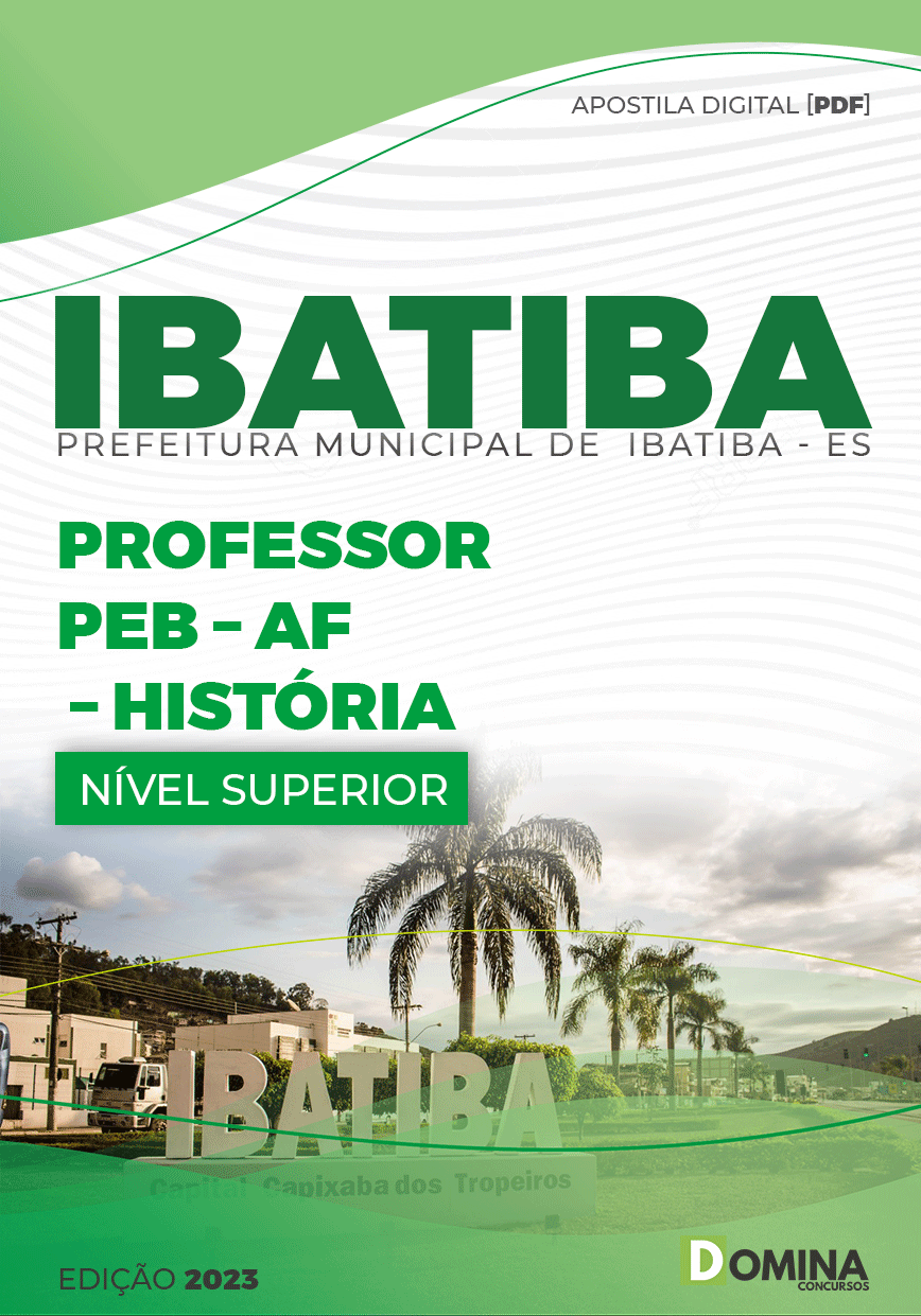 Apostila Pref Ibatiba ES 2023 Professor PEB AF História