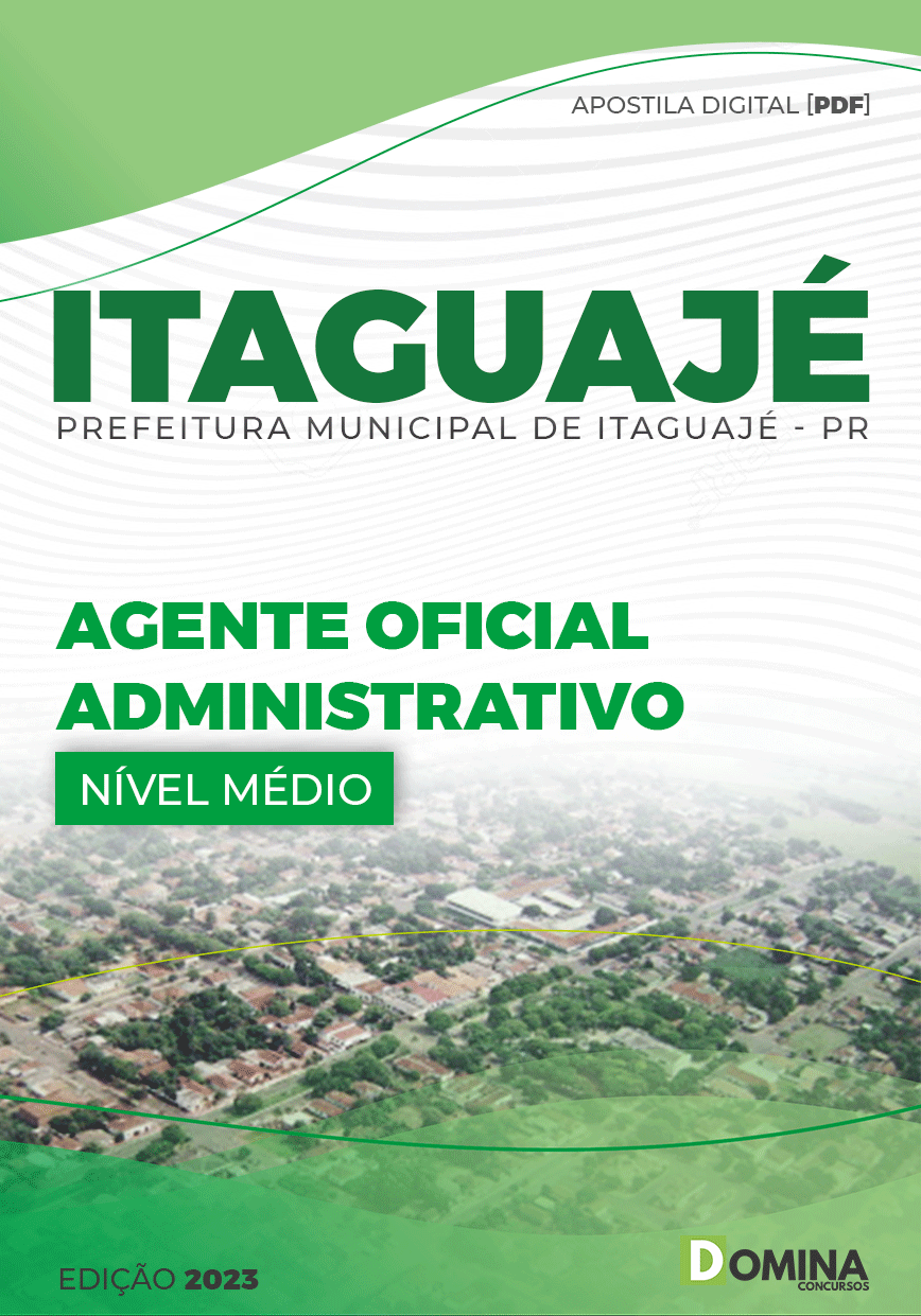 Apostila Pref Itaguajé PR 2023 Agente Oficial Administrativo