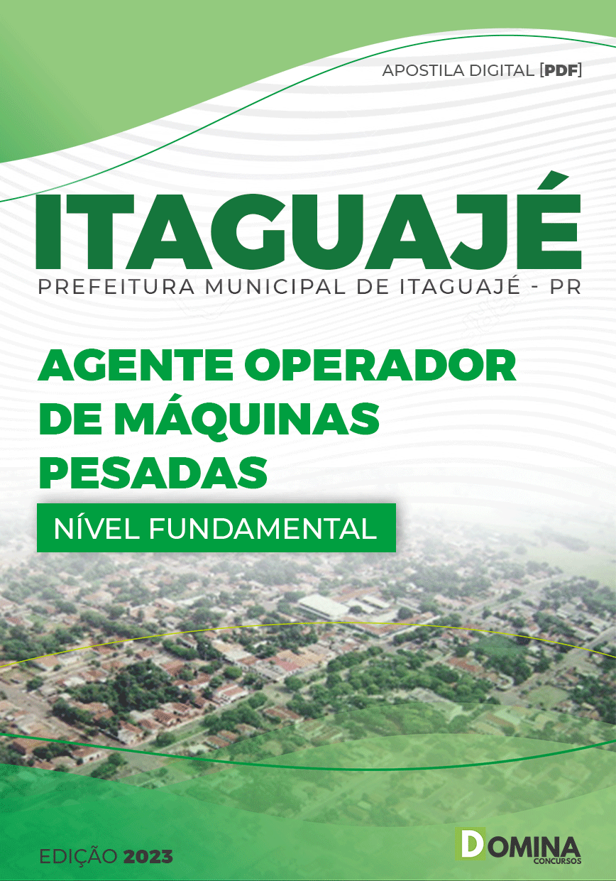 Apostila Pref Itaguajé PR 2023 Agente Operador Máquinas Pesadas