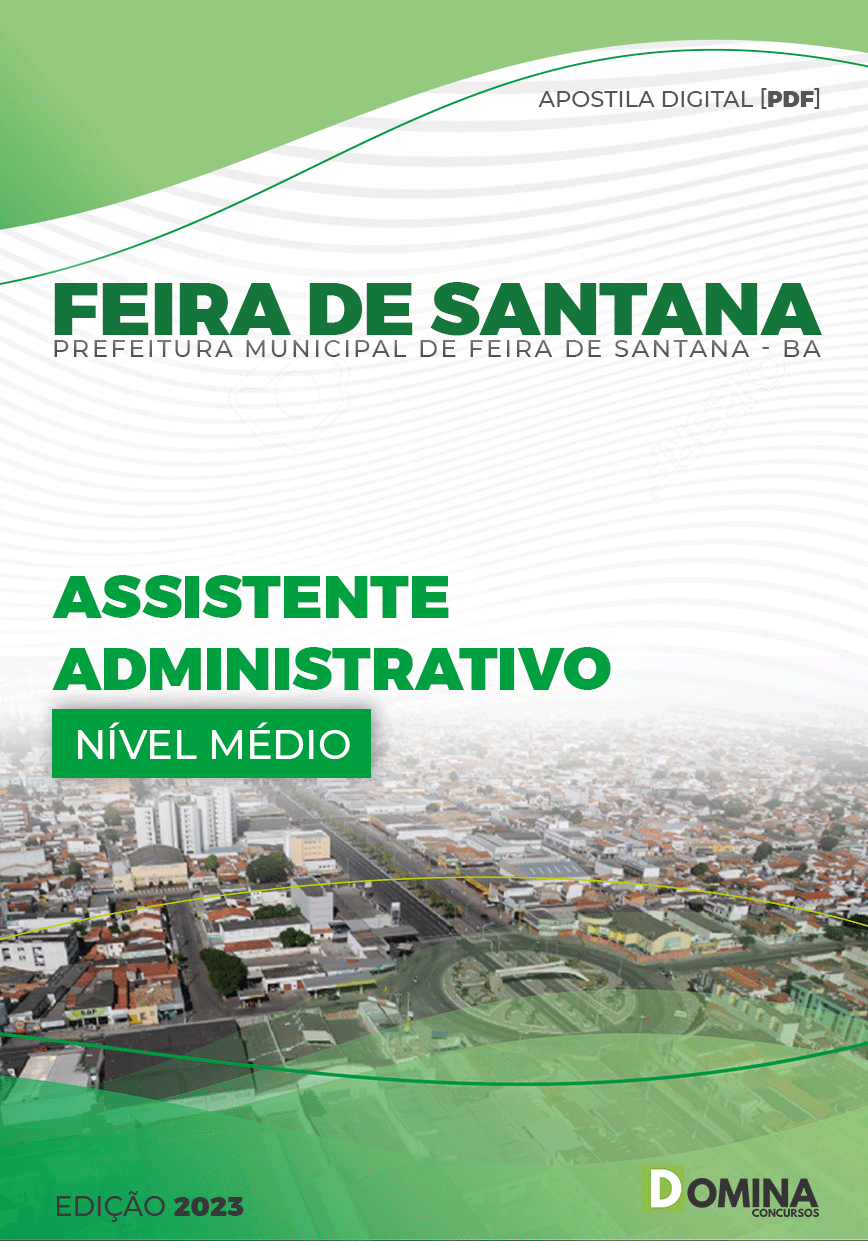 Apostila Pref Feira De Santana BA 2023 AssisApostila Pref Feira De Santana BA 2023 Assistente Administrativotente Administrativo