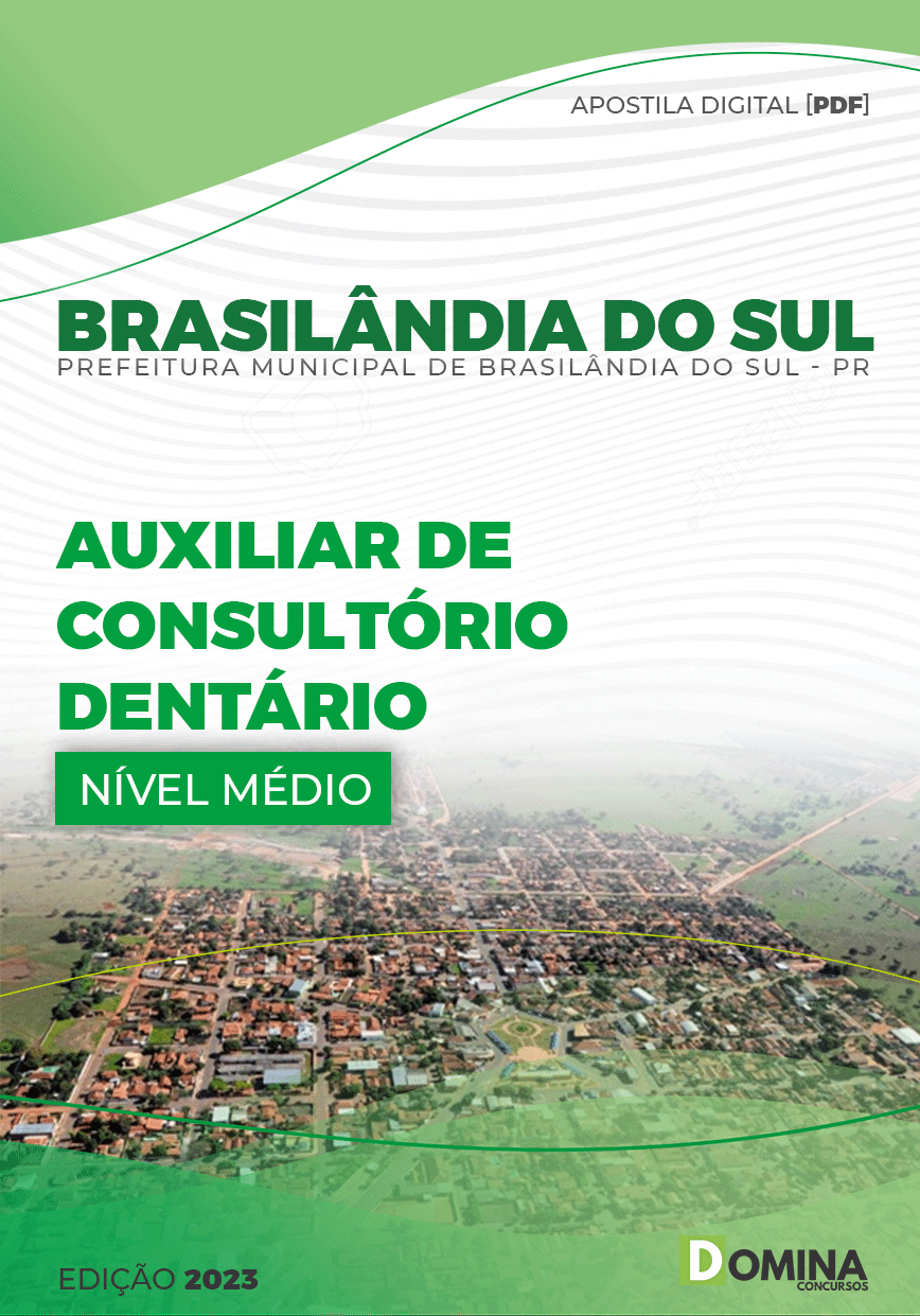 Apostila Pref Brasilândia Sul PR 2023 Auxiliar Consultório Dentário